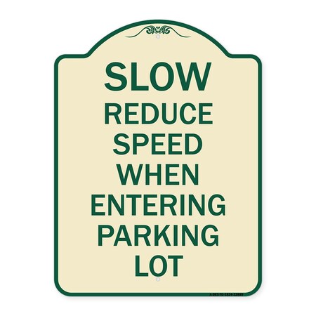 Signmission Slow Reduce Speed When Entering Parking Lot Heavy-Gauge Aluminum Sign, 24" x 18", TG-1824-22889 A-DES-TG-1824-22889